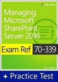 Cover: Exam Ref 70-339 Managing Microsoft SharePoint Server 2016 with Practice Test - Microsoft Press