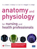Cover: Anatomy and Physiology for Nursing and Health Professionals Plus Interactive Physiology 10-System Suite CD-ROM - Pearson Education Limited