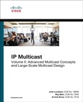 Cover: IP Multicast: Advanced Multicast Concepts and Large-Scale Multicast Design, Volume 2 - Cisco Press