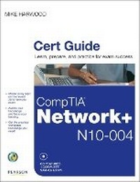 Abbildung von: CompTIA Network+ (N10-004) Cert Guide - Pearson It Certification