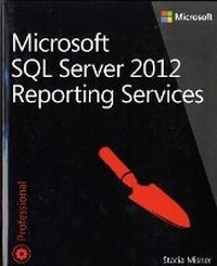 Abbildung von: Microsoft SQL Server 2012 Reporting Services - Microsoft Press