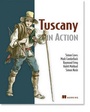 Cover: Tuscany in Action - Manning Publications