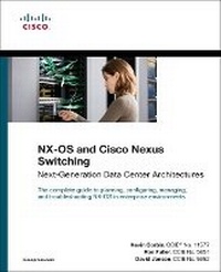 Enlarge image Cover: NX-OS and Cisco Nexus Switching - Cisco Press