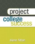 Cover: Project College Success Plus NEW MyStudentSuccessLab 2012 Update -- Access Card Package - Prentice Hall