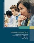 Cover: Statistics for The Behavioral and Social Sciences Pearson New International Edition, plus MyStatLab without eText - Pearson Education Limited