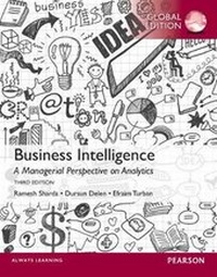 Enlarge image Cover: Business Intelligence: A Managerial Perspective on Analytics, Global Edition - Pearson Education Limited