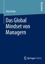 Cover: Das Global Mindset von Managern - Springer Gabler