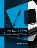 Cover: Just the Facts: Investigative Report Writing - Pearson