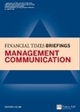 Cover: Management Communication: Financial Times Briefing - Pearson Education Limited