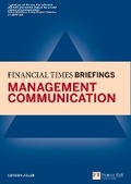 Cover: Management Communication: Financial Times Briefing - Pearson Education Limited