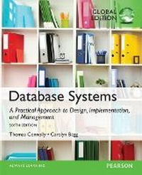 Enlarge image Cover: Database Systems: A Practical Approach to Design, Implementation, and Management, Global Edition - Pearson Education Limited
