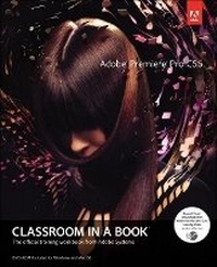 Abbildung von: Adobe Premiere Pro CS6 Classroom in a Book - Adobe Press,U.S.