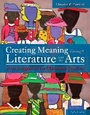 Cover: Creating Meaning Through Literature and the Arts - Pearson