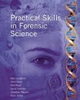 Cover: Practical Skills in Forensic Science - Pearson