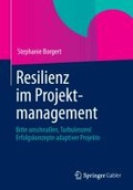 Cover: Resilienz im Projektmanagement - Springer Gabler