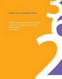 Enlarge image Cover: Performance Measurement and Control Systems for Implementing Strategy Text and Cases: Pearson New International Edition - Pearson Education Limited