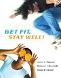 Cover: Get Fit, Stay Well! with Behavior Change Logbook - Benjamin Cummings