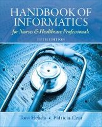Enlarge image Cover: Handbook of Informatics for Nurses & Healthcare Professionals - Pearson