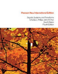 Enlarge image Cover: Signals, Systems, and Transforms: Pearson New International Edition - Pearson Education Limited