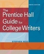 Cover: The Prentice Hall Guide for College Writers - Pearson
