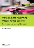Cover: Managing and Reforming Modern Public Services:The Financial Management Dimension - Financial Times Prentice Hall