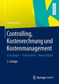 Abbildung von: Controlling, Kostenrechnung und Kostenmanagement - Springer Gabler