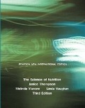 Cover: Science of Nutrition, The - Pearson Education Limited