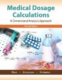 Abbildung von: Medical Dosage Calculations - Pearson