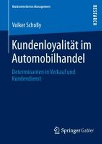 Abbildung von: Kundenloyalität im Automobilhandel - Springer Gabler