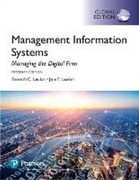 Enlarge image Cover: Management Information Systems: Managing the Digital Firm, Global Edition - Pearson Education Limited