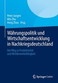 Cover: W&auml;hrungspolitik und Wirtschaftsentwicklung in Nachkriegsdeutschland - Springer Gabler