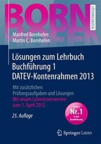 Abbildung von: Lösungen zum Lehrbuch Buchführung 1 DATEV-Kontenrahmen 2013 - Springer Gabler
