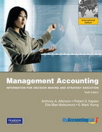 Enlarge image Cover: Management Accounting: Information for Decision-Making and Strategy Execution with MyAccountingLab: International Edition - Pearson Education Limited