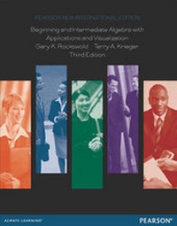 Enlarge image Cover: Beginning and Intermediate Algebra with Applications & Visualization: Pearson New International Edition - Pearson Education Limited