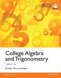 Abbildung von: College Algebra and Trigonometry, Global Edition - Pearson Education Limited