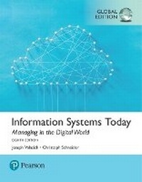 Enlarge image Cover: Information Systems Today: Managing the Digital World, Global Edition + MyLab MIS with Pearson eText - Pearson Education Limited
