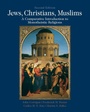 Cover: Jews, Christians, Muslims - Routledge