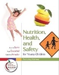 Cover: Nutrition, Health, and Safety for Young Children - Pearson