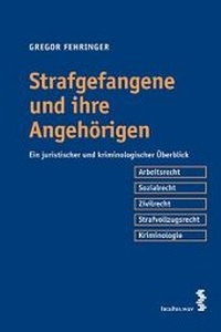 Abbildung von: Strafgefangene und ihre Angehörigen - Facultas