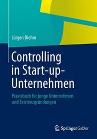 Abbildung von: Controlling in Start-up-Unternehmen - Springer Gabler
