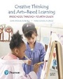 Cover: Creative Thinking and Arts-Based Learning - Pearson