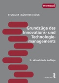Cover: Grundz&uuml;ge des Innovations- und Technologiemanagements - Facultas