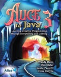 Cover: Alice 3 to Java: Learning Creative Programming through Storytelling and Gaming - Pearson