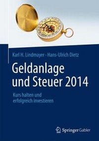 Abbildung von: Geldanlage und Steuer 2014 - Springer Gabler