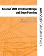Cover: AutoCAD 2011 for Interior Design & Space Planning - Peachpit Press Publications