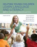 Cover: Helping Young Children Learn Language and Literacy - Pearson