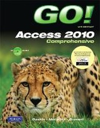 Abbildung von: GO! with Microsoft Access 2010, Comprehensive - Pearson