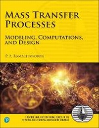 Enlarge image Cover: Mass Transfer Processes - Pearson