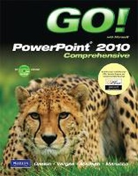 Abbildung von: GO! with Microsoft PowerPoint 2010, Comprehensive - Pearson
