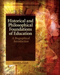 Cover: Historical and Philosophical Foundations of Education: A Biographical Introduction - Pearson